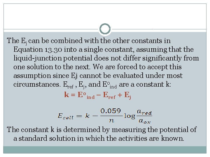 The Ej can be combined with the other constants in Equation 13. 30 into
