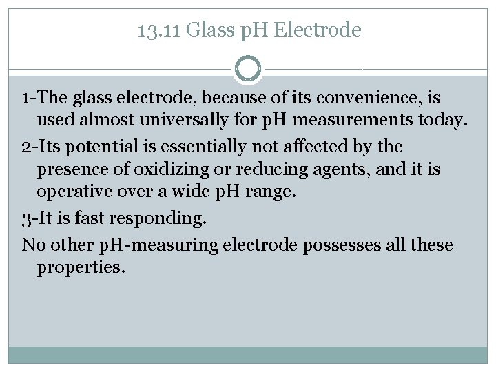 Chapter 13 POTENTIOMETRIC ELECTRODES AND POTENTIOMETRY POTENTIOMETRIC