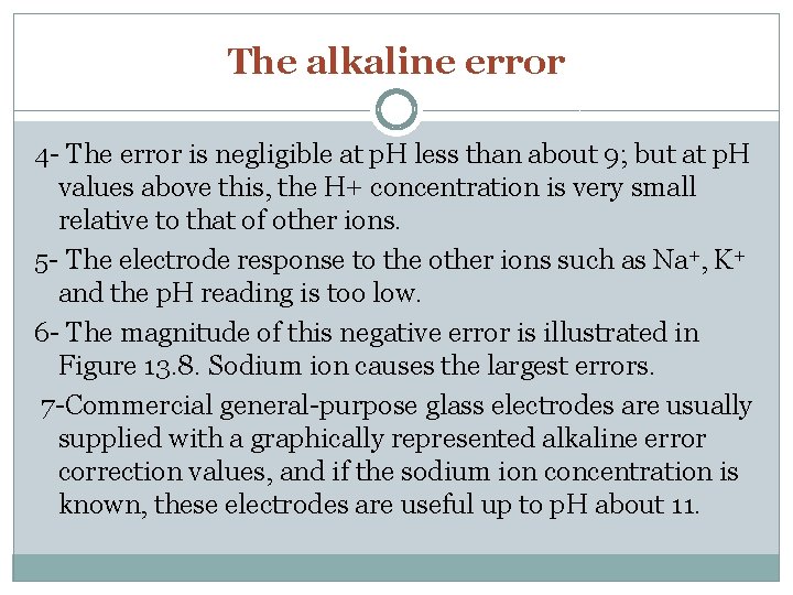 The alkaline error 4 - The error is negligible at p. H less than