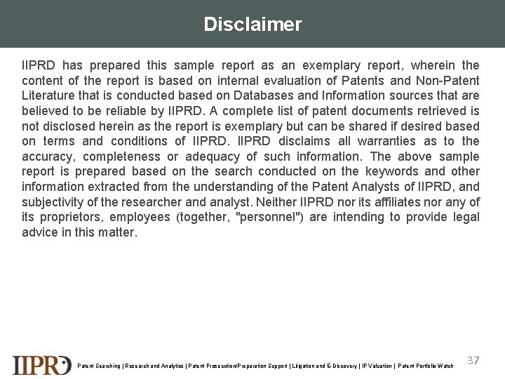 Disclaimer IIPRD has prepared this sample report as an exemplary report, wherein the content