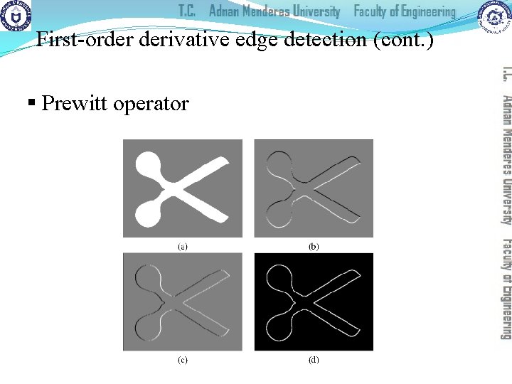 First-order derivative edge detection (cont. ) § Prewitt operator 