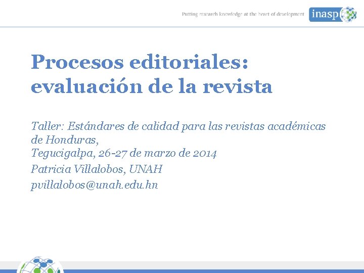 Procesos editoriales: evaluación de la revista Taller: Estándares de calidad para las revistas académicas
