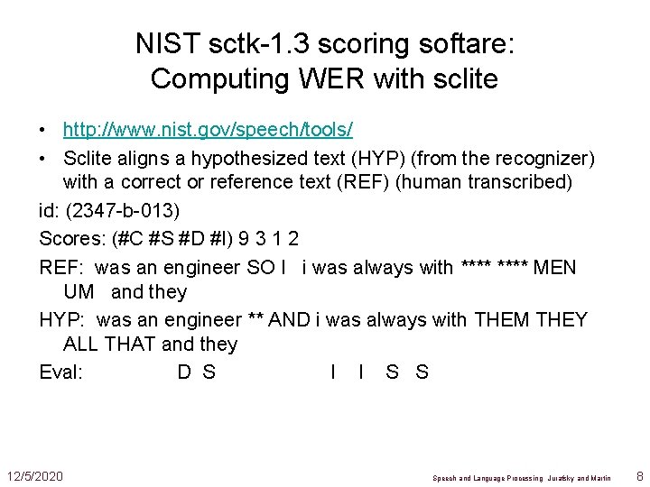 ASR Evaluation Julia Hirschberg CS 4706 Outline Intrinsic
