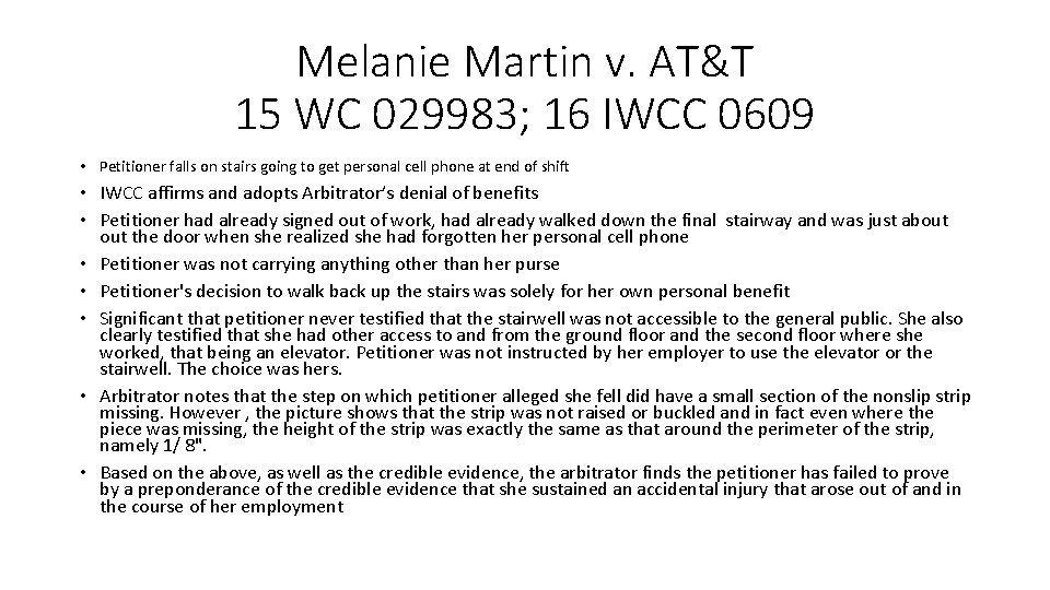 Melanie Martin v. AT&T 15 WC 029983; 16 IWCC 0609 • Petitioner falls on