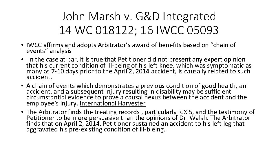 John Marsh v. G&D Integrated 14 WC 018122; 16 IWCC 05093 • IWCC affirms