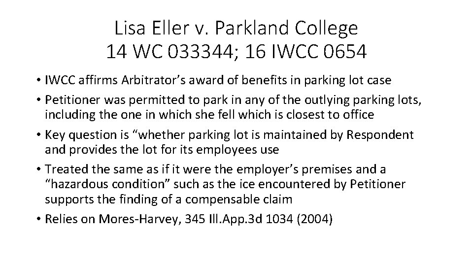 Lisa Eller v. Parkland College 14 WC 033344; 16 IWCC 0654 • IWCC affirms