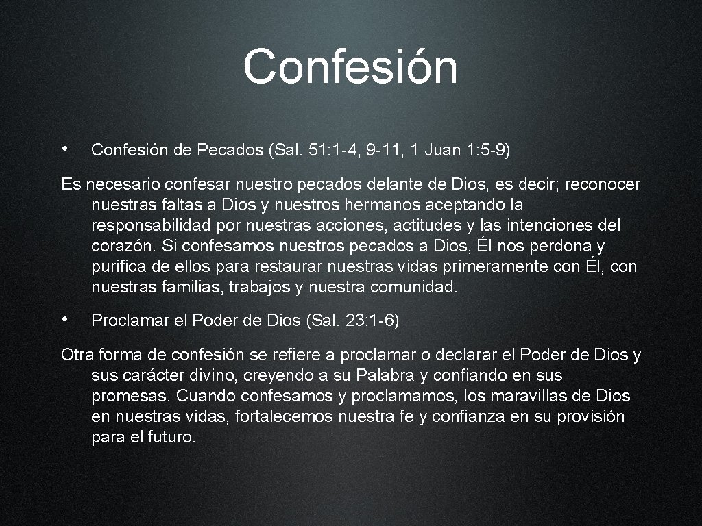 Confesión • Confesión de Pecados (Sal. 51: 1 -4, 9 -11, 1 Juan 1: