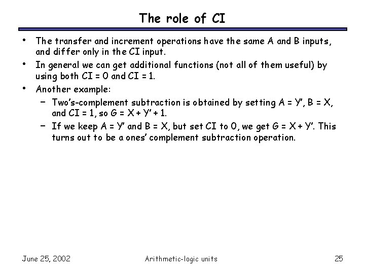 The role of CI • • • The transfer and increment operations have the