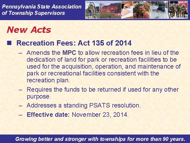 Pennsylvania State Association of Township Supervisors New Acts n Recreation Fees: Act 135 of