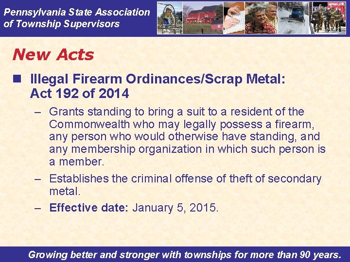 Pennsylvania State Association of Township Supervisors New Acts n Illegal Firearm Ordinances/Scrap Metal: Act