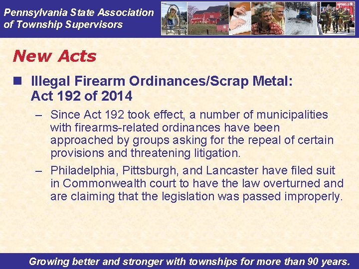 Pennsylvania State Association of Township Supervisors New Acts n Illegal Firearm Ordinances/Scrap Metal: Act