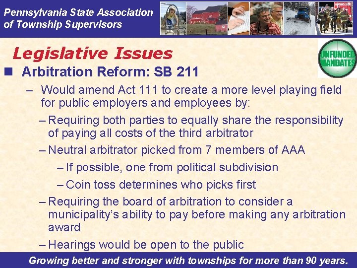 Pennsylvania State Association of Township Supervisors Legislative Issues n Arbitration Reform: SB 211 –