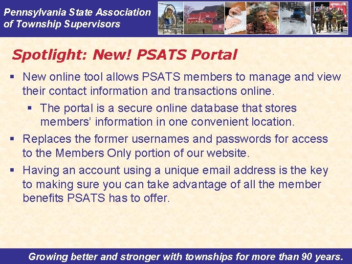 Pennsylvania State Association of Township Supervisors Spotlight: New! PSATS Portal § New online tool