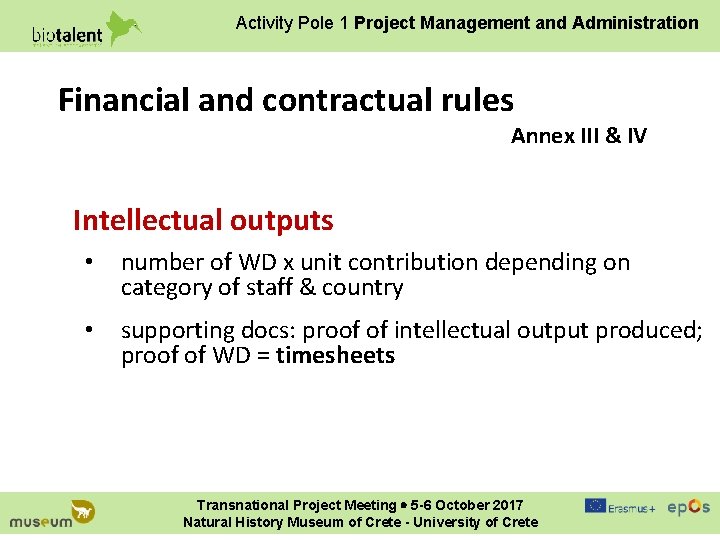 Activity Pole 1 Project Management and Administration Financial and contractual rules Annex III &