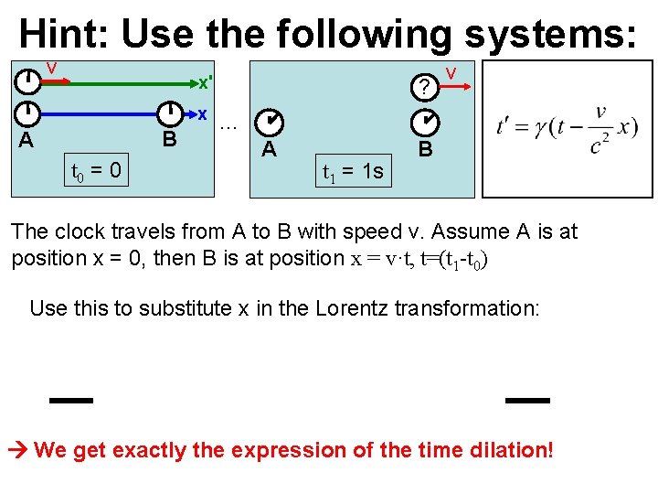 Hint: Use the following systems: v x' x B A t 0 = 0 Hint: Use the following systems: v x' x B A t 0 = 0