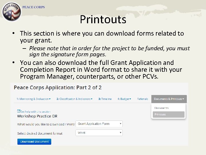 Printouts • This section is where you can download forms related to your grant.