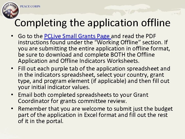 Completing the application offline • Go to the PCLive Small Grants Page and read