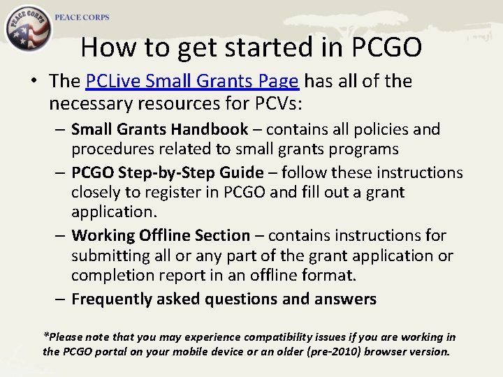 How to get started in PCGO • The PCLive Small Grants Page has all