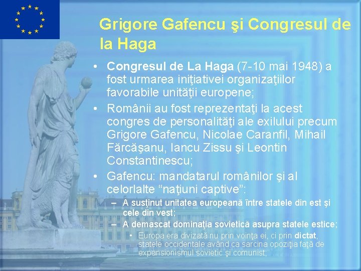 Grigore Gafencu şi Congresul de la Haga • Congresul de La Haga (7 -10