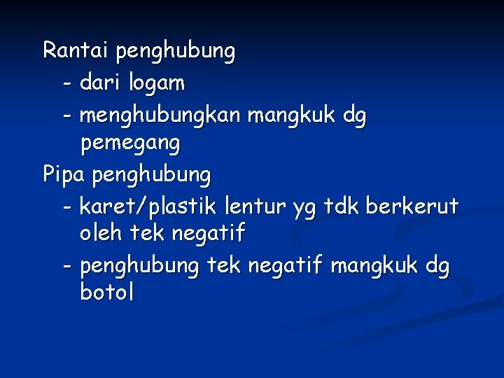 Rantai penghubung - dari logam - menghubungkan mangkuk dg pemegang Pipa penghubung - karet/plastik