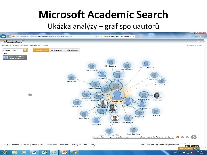 Microsoft Academic Search Ukázka analýzy – graf spoluautorů 