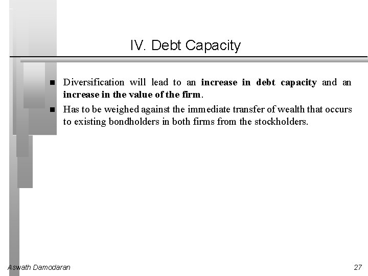 IV. Debt Capacity Diversification will lead to an increase in debt capacity and an
