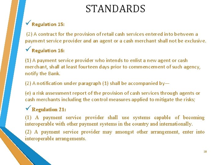 STANDARDS ü Regulation 15: (2) A contract for the provision of retail cash services STANDARDS ü Regulation 15: (2) A contract for the provision of retail cash services