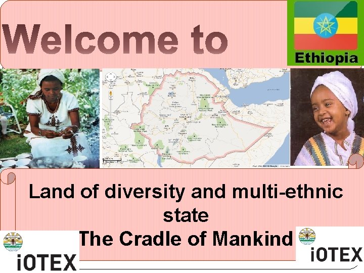 Land of diversity and multi-ethnic state The Cradle of Mankind 