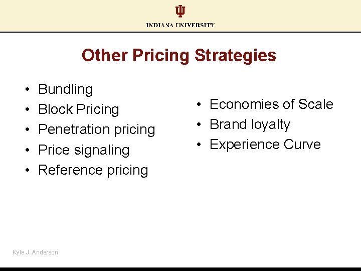 Other Pricing Strategies • • • Bundling Block Pricing Penetration pricing Price signaling Reference