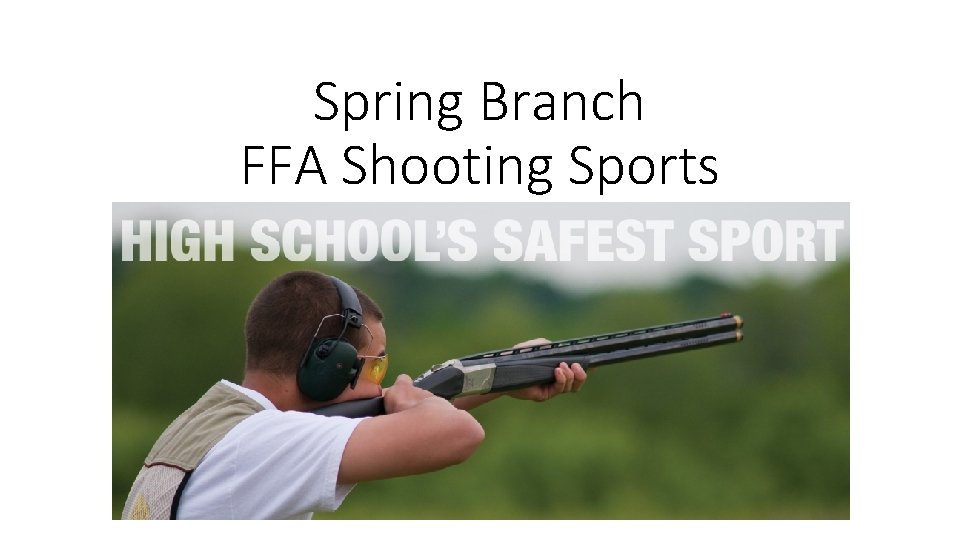Spring Branch FFA Shooting Sports 