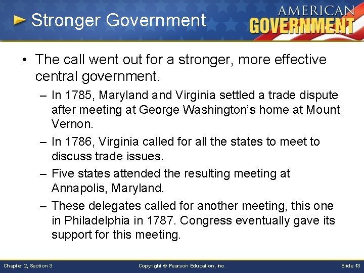 Stronger Government • The call went out for a stronger, more effective central government.