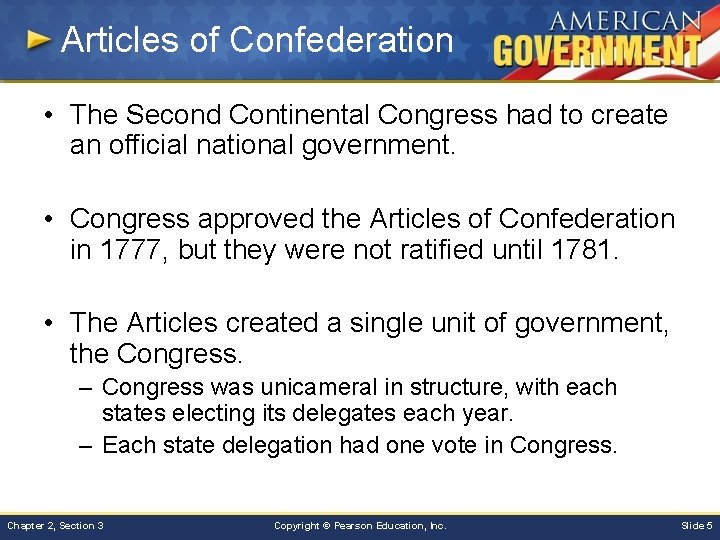 Articles of Confederation • The Second Continental Congress had to create an official national