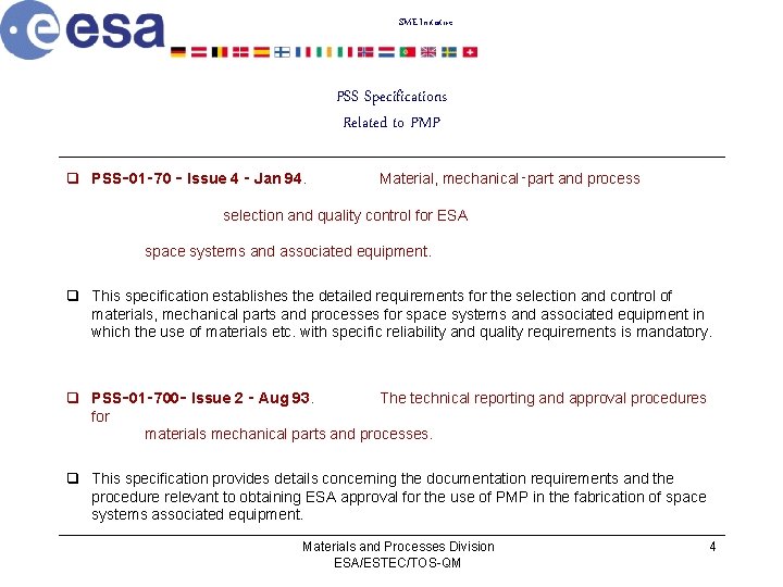 SME Initiative PSS Specifications Related to PMP q PSS‑ 01‑ 70 ‑ Issue 4