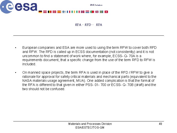 SME Initiative RFA - RFD - RFA • European companies and ESA are more