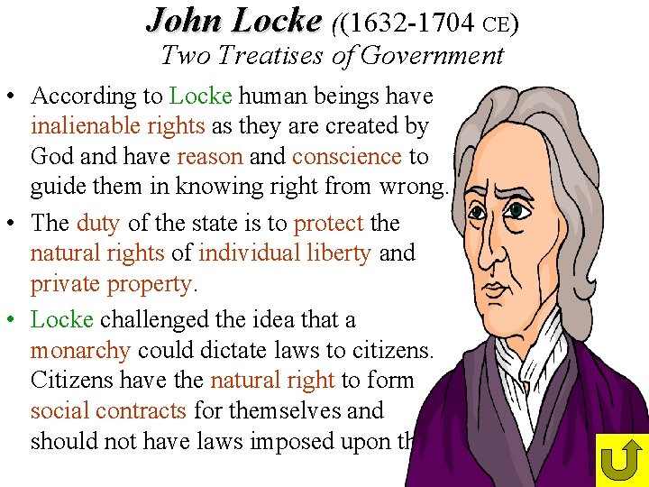 John Locke ((1632 -1704 CE) Two Treatises of Government • According to Locke human John Locke ((1632 -1704 CE) Two Treatises of Government • According to Locke human