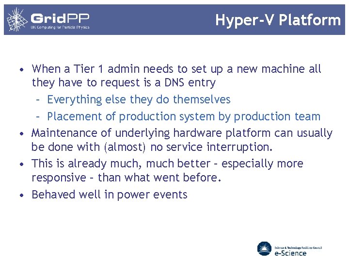 Hyper-V Platform • When a Tier 1 admin needs to set up a new Hyper-V Platform • When a Tier 1 admin needs to set up a new