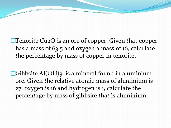 �Tenorite Cu 2 O is an ore of copper. Given that copper has a