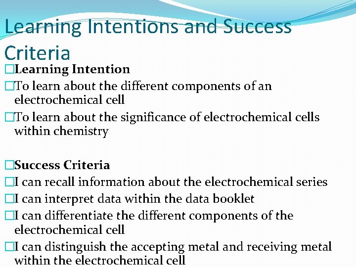 Learning Intentions and Success Criteria �Learning Intention �To learn about the different components of