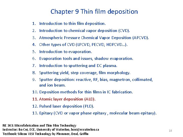 Chapter 9 Thin film deposition 1. 2. 3. 4. 5. 6. 7. 8. 9.