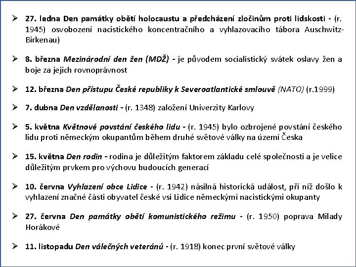 Ø 27. ledna Den památky obětí holocaustu a předcházení zločinům proti lidskosti - (r.