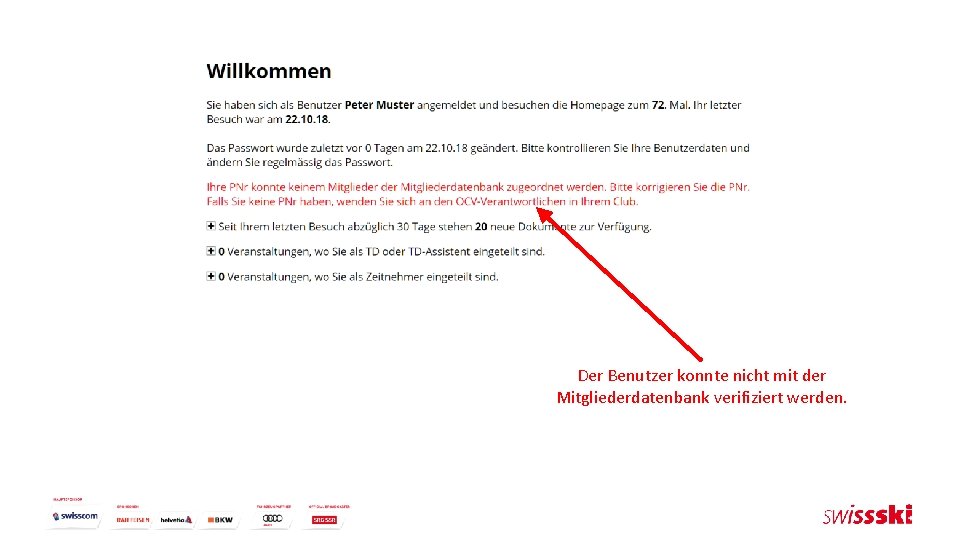 Der Benutzer konnte nicht mit der Mitgliederdatenbank verifiziert werden. 