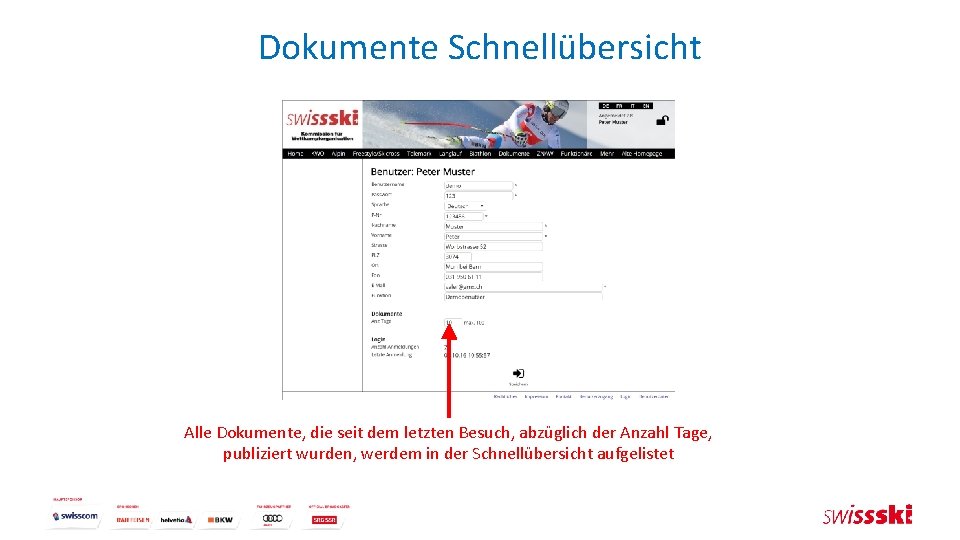 Dokumente Schnellübersicht Alle Dokumente, die seit dem letzten Besuch, abzüglich der Anzahl Tage, publiziert