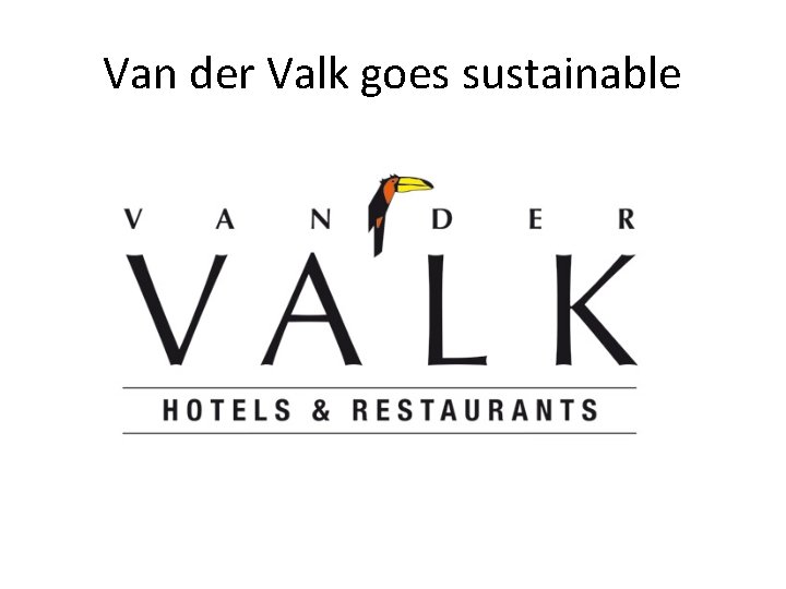 Van der Valk goes sustainable 