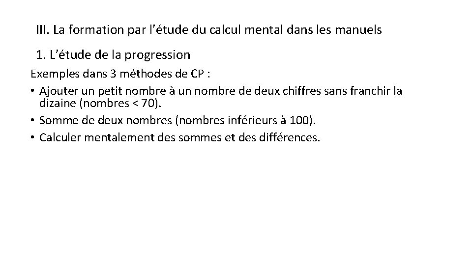 III. La formation par l’étude du calcul mental dans les manuels 1. L’étude de