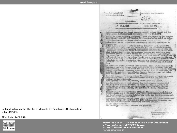 Josef Mengele Letter of reference for Dr. Josef Mengele by Auschwitz SS-Standortarzt Eduard Wirths.