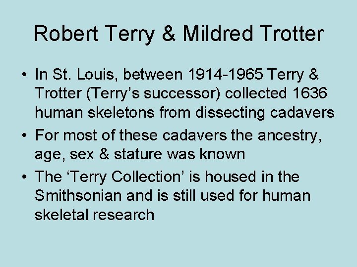 Robert Terry & Mildred Trotter • In St. Louis, between 1914 -1965 Terry &