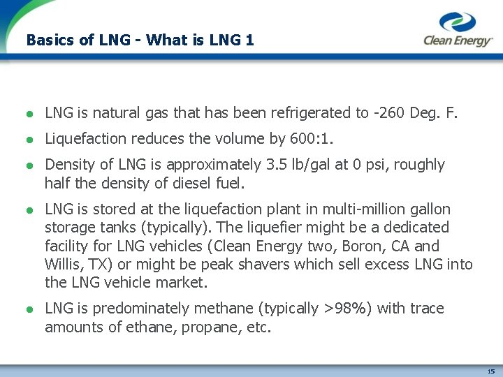 Basics of LNG - What is LNG 1 l LNG is natural gas that