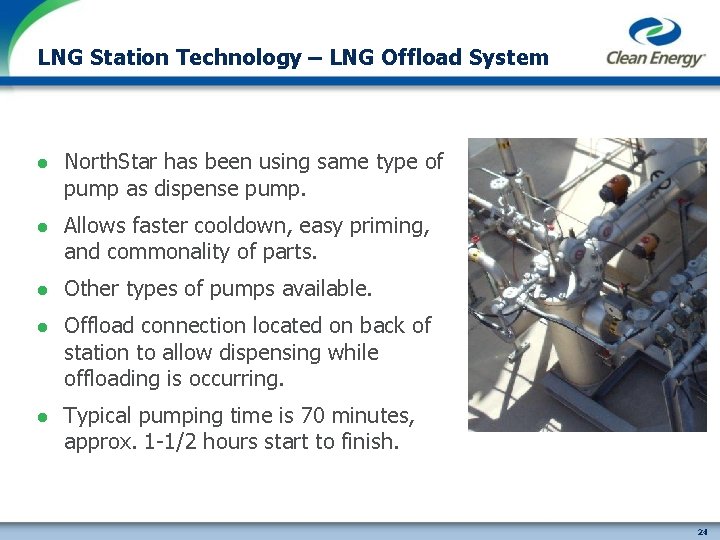 LNG Station Technology – LNG Offload System l North. Star has been using same