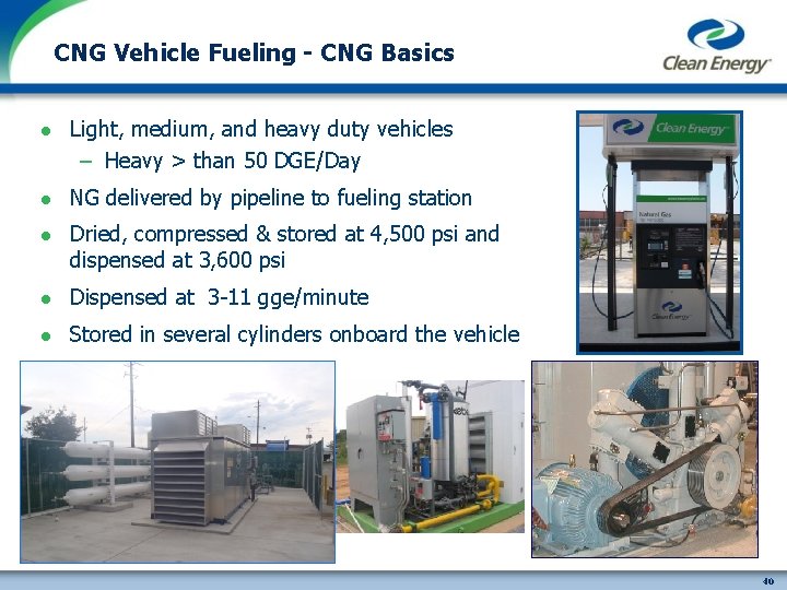 CNG Vehicle Fueling - CNG Basics l Light, medium, and heavy duty vehicles –