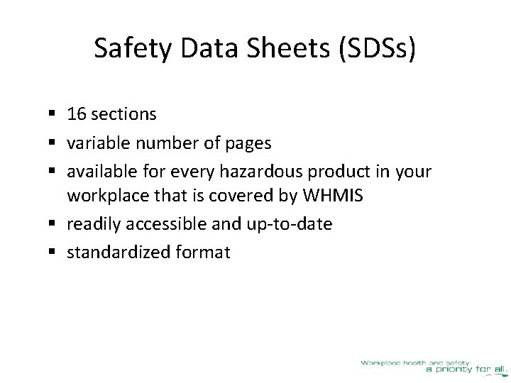 Safety Data Sheets (SDSs) § 16 sections § variable number of pages § available